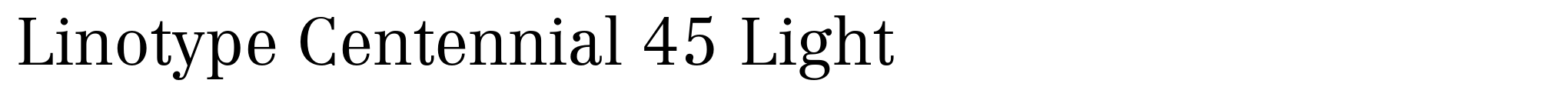 Linotype Centennial 45 Light image